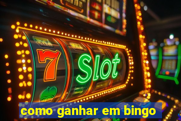 como ganhar em bingo